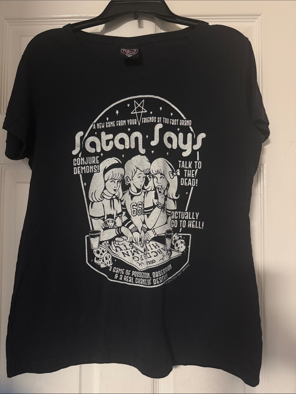 Tooo Fast Satan Says T shirt
